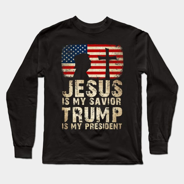 Jesus Is My Savior Trump Is My President Long Sleeve T-Shirt by cedricchungerxc